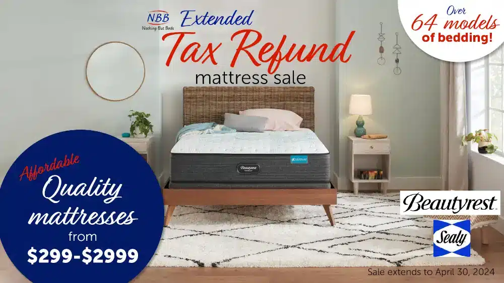 Tax Refund Sale. Quality Mattresses from $299 to $2999. 64 models between Beautyrest and Sealy! Sale ends on April 30th 2024